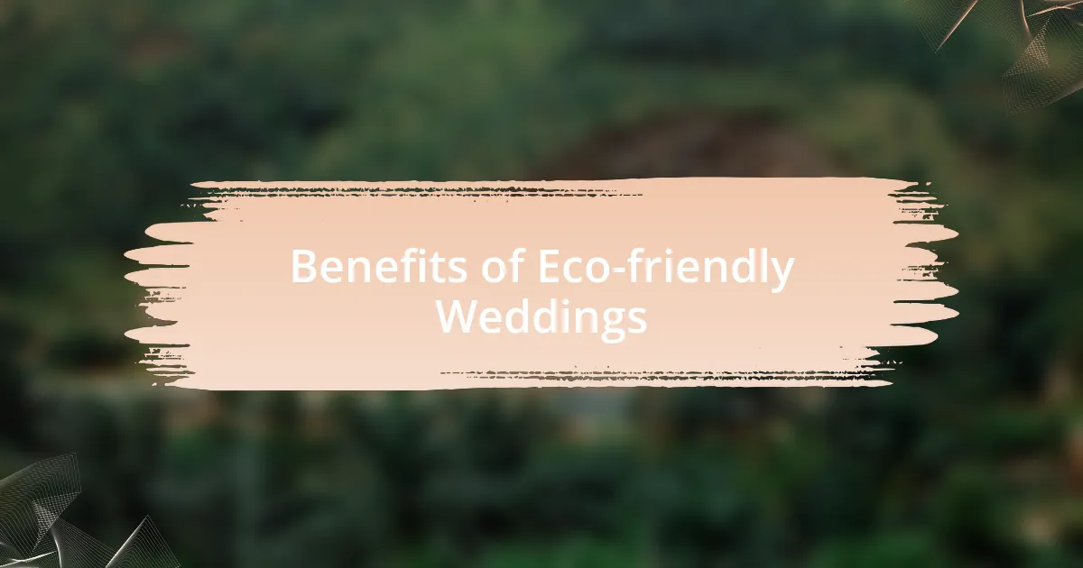 Benefits of Eco-friendly Weddings