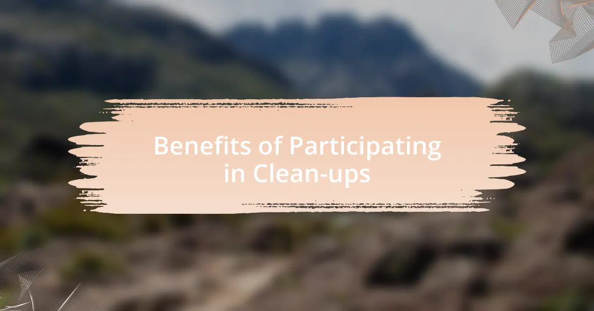 Benefits of Participating in Clean-ups