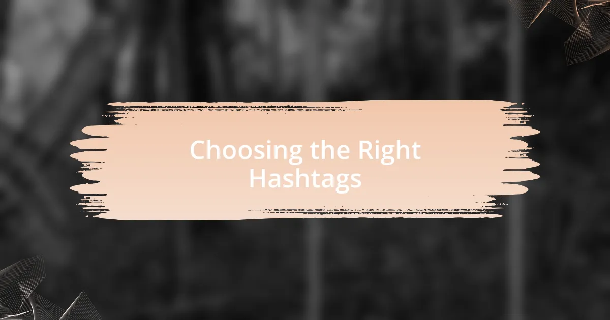 Choosing the Right Hashtags