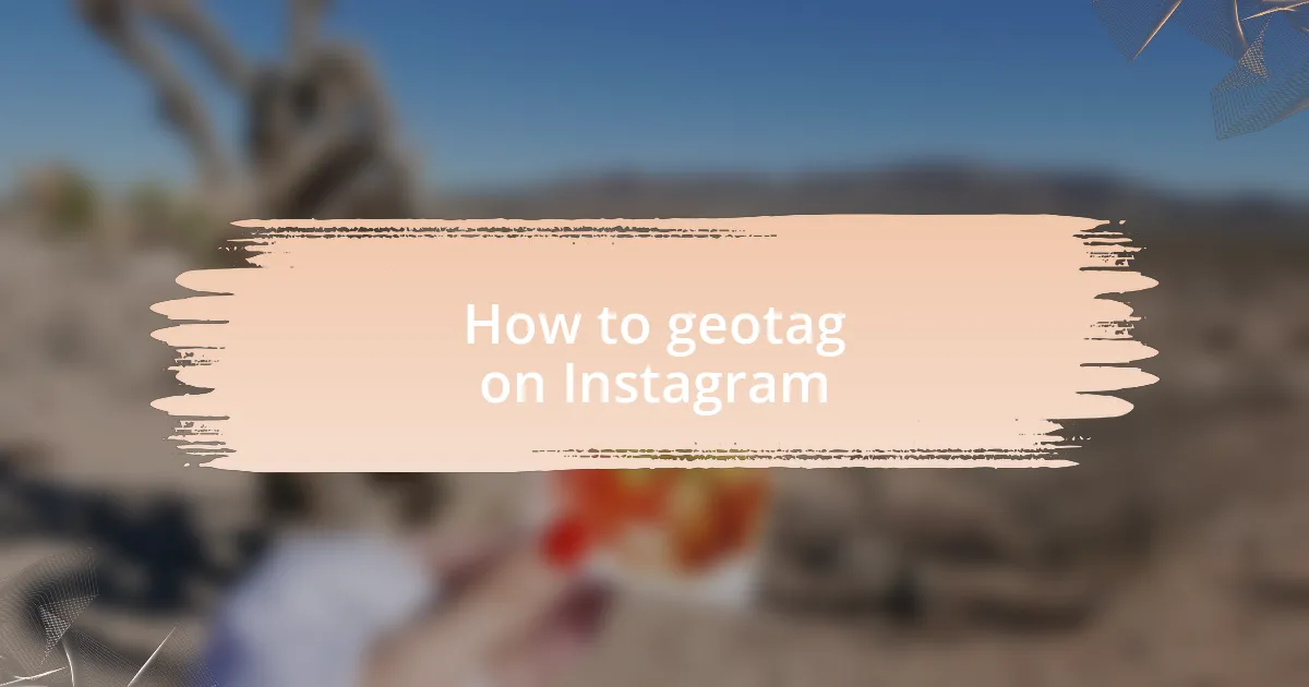 How to geotag on Instagram