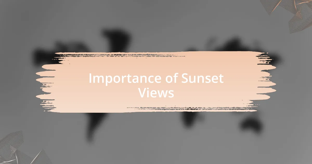 Importance of Sunset Views