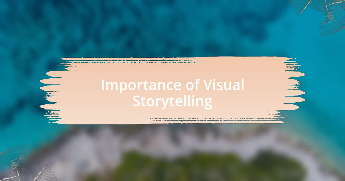 Importance of Visual Storytelling