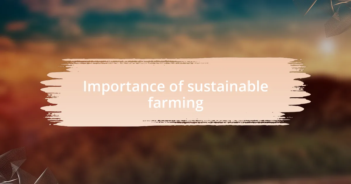Importance of sustainable farming