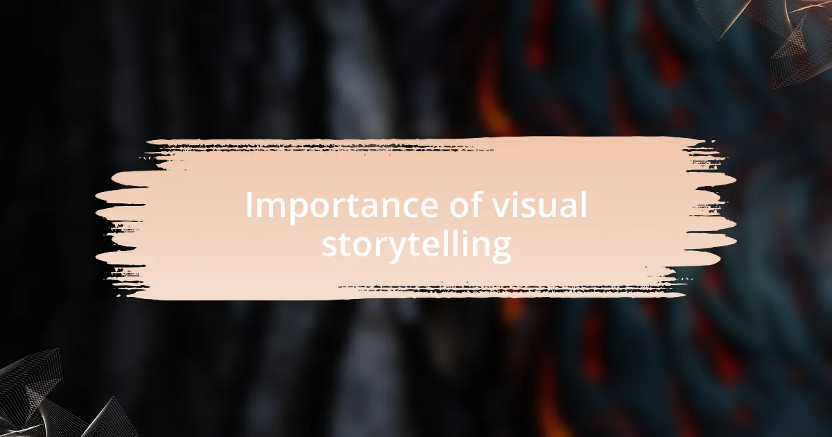 Importance of visual storytelling