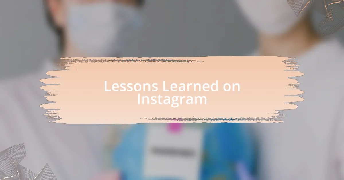 Lessons Learned on Instagram