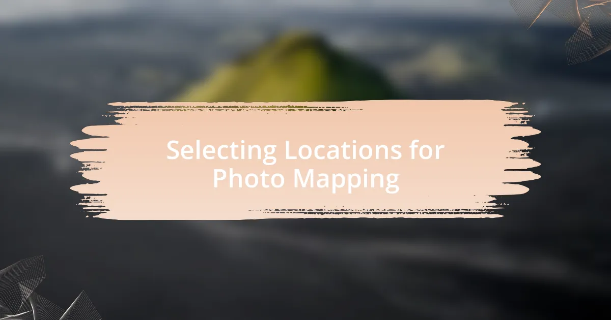 Selecting Locations for Photo Mapping