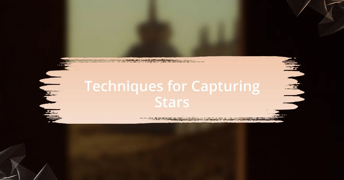 Techniques for Capturing Stars