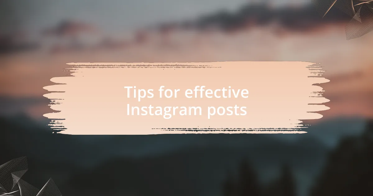 Tips for effective Instagram posts