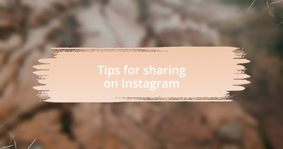 Tips for sharing on Instagram
