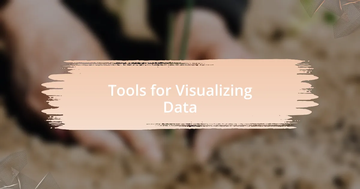 Tools for Visualizing Data